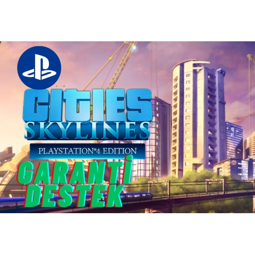  CİTİES SKYLİNES PS4-PS5 - SÜRESİZ GARANTİ